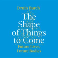 The_Shape_of_Things_to_Come